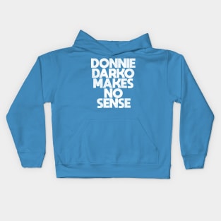 Donnie Darko Makes No Sense Kids Hoodie